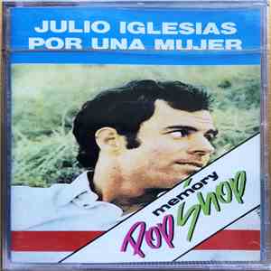 Julio Iglesias - Por Una Mujer download free