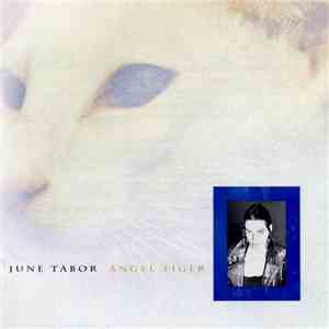 June Tabor - Angel Tiger download free