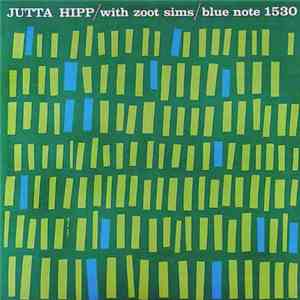 Jutta Hipp With Zoot Sims - Jutta Hipp With Zoot Sims download free