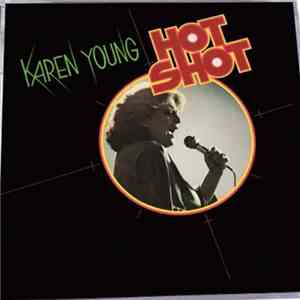 Karen Young - Hot Shot download free