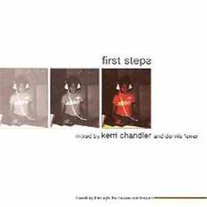 Kerri Chandler And Dennis Ferrer - First Steps download free