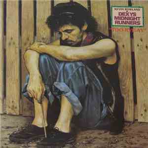 Kevin Rowland & Dexys Midnight Runners - Too-Rye-Ay download free