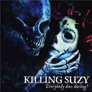 Killing Suzy - Everybody dies, Darling! download free