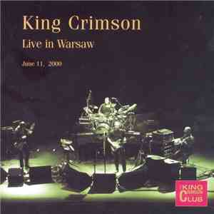 King Crimson - Live In Warsaw (June 11, 2000) download free
