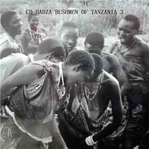 Kink Gong - Hadza Bushmen Of Tanzania 3 download free