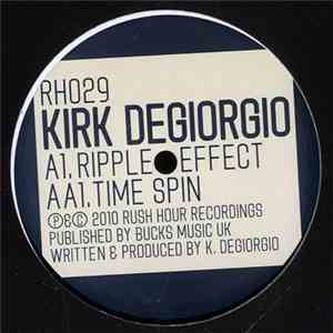 Kirk Degiorgio - Ripple Effect download free
