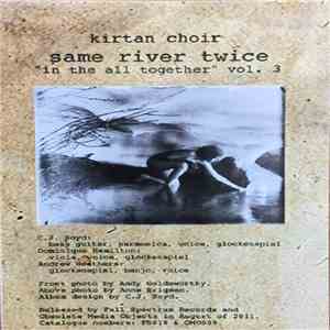 Kirtan Choir - Same River Twice download free