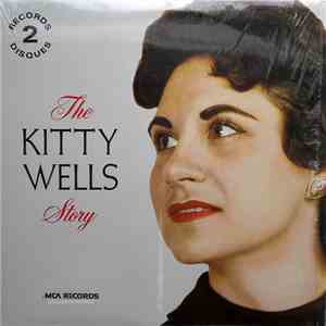 Kitty Wells - The Kitty Wells Story download free