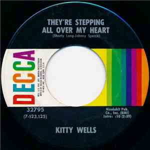 Kitty Wells - They're Stepping All Over My Heart / Your Old Love Letters download free