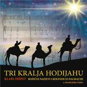 Klapa Dišpet - Tri Kralja Hodijahu download free