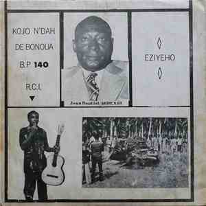 Kojo N'Dah De Bonoua - Eziyeho download free
