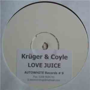 Krüger & Coyle - Love Juice download free