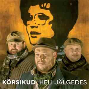 Kõrsikud - Heli Jälgedes download free