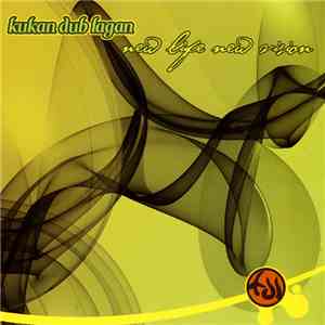 Kukan Dub Lagan - New Life New Vision download free