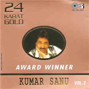Kumar Sanu - 24 Karat Gold Vol. 2 download free