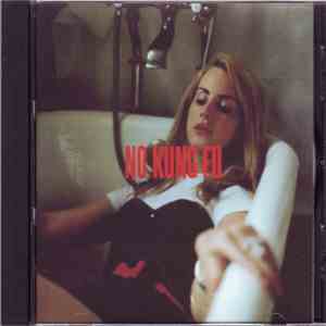 Lana Del Rey - No Kung Fu download free
