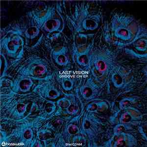 Last Vision  - Groove On EP download free