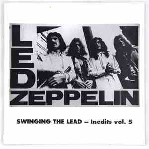 Led Zeppelin - Swinging The Lead - Inedits Vol. 5 download free