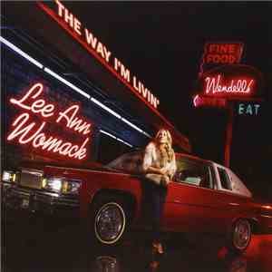 Lee Ann Womack - The Way I'm Livin' download free