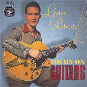 Lester Peabody - Focus On Guitars download free