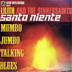 Lilith And The Sinnersaints - Mumbo Jumbo Talking Blues download free