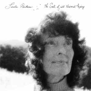 Linda Perhacs - The Soul Of All Natural Things download free