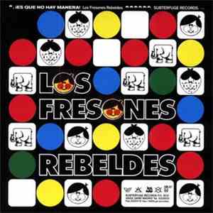 Los Fresones Rebeldes - ¡Es Que No Hay Manera! download free