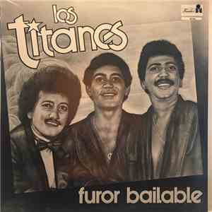 Los Titanes - Furor Bailable download free