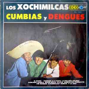 Los Xochimilcas - Cumbias Y Dengues download free