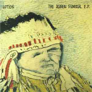 Lotion - The Agnew Funeral E.P. download free