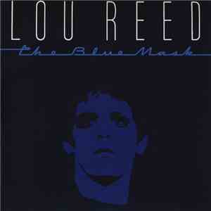 Lou Reed - The Blue Mask download free