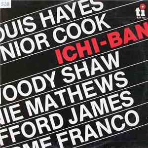 Louis Hayes, Junior Cook, Woody Shaw, Ronnie Mathews, Stafford James, Guilherme Franco - Ichi-Ban download free