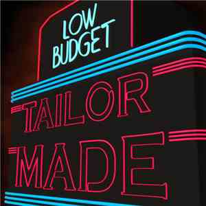 Low Budget  - Tailor Made download free