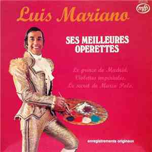 Luis Mariano - Ses Meilleures Operettes download free