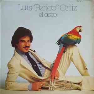 Luis "Perico" Ortiz - El Astro download free