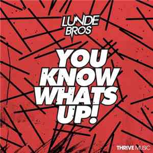 Lunde Bros - You Know What's Up download free