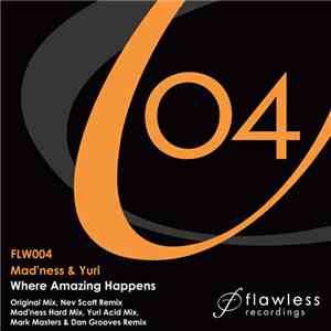 Mad'ness & Yuri  - Where Amazing Happens download free