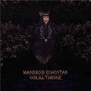 Mandroid Echostar - Coral Throne download free