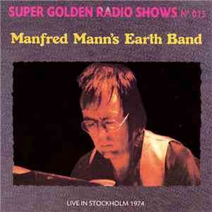 Manfred Mann's Earth Band - Live In Stockholm 1974 download free