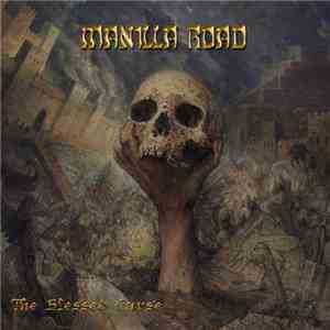 Manilla Road - The Blessed Curse download free