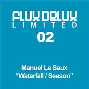 Manuel Le Saux - Waterfall / Season download free