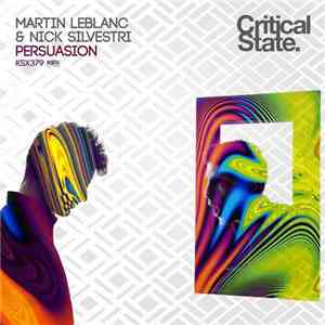 Martin LeBlanc & Nick Silvestri - Persuasion download free