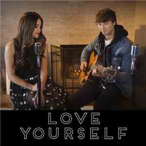 Megan Nicole & Wesley Stromberg - Love Yourself download free