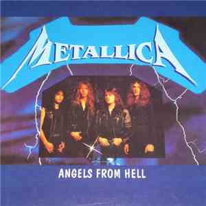 Metallica - Angels From Hell download free