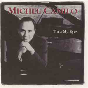 Michel Camilo - Thru My Eyes download free