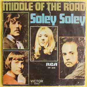Middle Of The Road - Soley Soley download free
