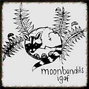 Moon Bandits, Igaf Sequioa - Moon Bandits / Igaf download free