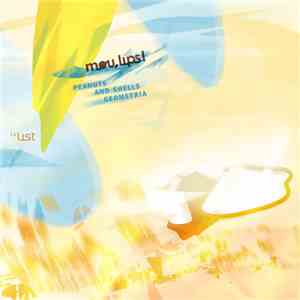 mou, lips! - Peanuts And Shells Geometria download free
