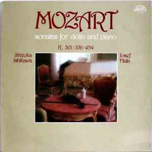 Mozart - Shizuka Ishikawa, Josef Hála - Sonatas For Violin And Piano (K. 301 / 376 / 454) download free
