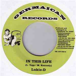 Mr. Vegas / Lukie D - Blaze The Chalice / In This Life download free
